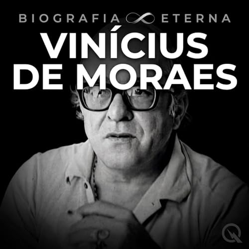 『Vin&iacute;cius de Moraes - Biografia Eterna』のカバーアート