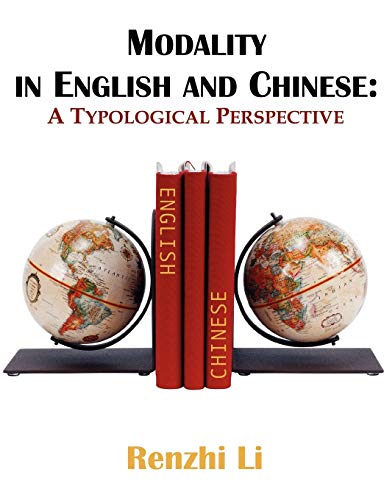 Modality in English and Chinese: A Typological Perspective (English and Chinese Edition)