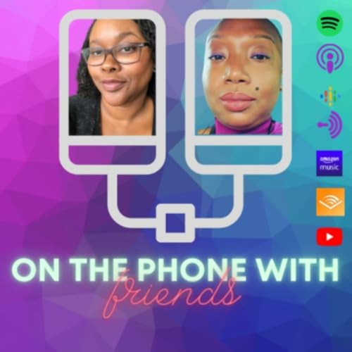 『On The Phone With Friends Podcast』のカバーアート