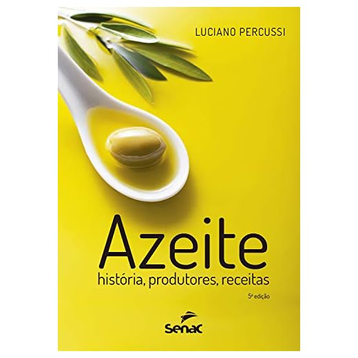 Azeite: história, produtores, receitas