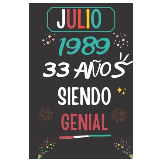 CUADERNO, JULIO 1989, 33 Años Siendo Genial: Regalo de 33 cumpleaños para mujeres y hombres, ideas de 33 cumpleaños... un cumpleaños... divertido, ... regalo de 33 cumpleaños para él/ella.
