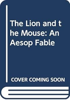 Hardcover The Lion and the Mouse: An Aesop Fable Book