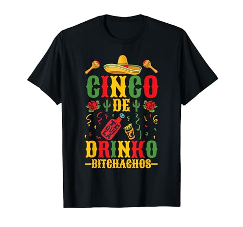 Cinco De Drinko Funny Mexican Fiesta Mens Women Drinking T-Shirt