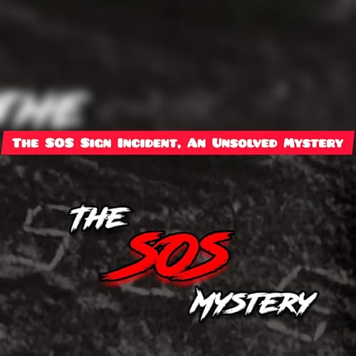 The SOS Sign Incident, An Unsolved Mystery copertina