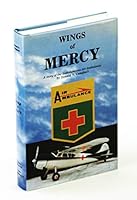 Wings of mercy: A living history of Saskatchewan's Air Ambulance Service 0919899439 Book Cover