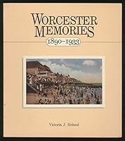 Worcester Memories, 1890-1939 B006QF6AXE Book Cover