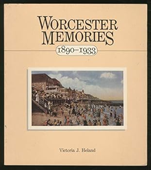 Paperback Worcester Memories, 1890-1933 Book