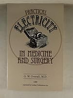 Practical Electricity in Medicine and Surgery 1559180595 Book Cover