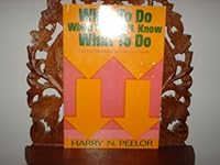 What to do when you don't know what to do 0687449200 Book Cover