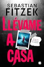 Llévame a casa (La Trama)