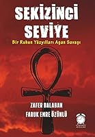 Sekizinci Seviye: Bir Ruhun Yüzyılları Aşan Savaşı 605813286X Book Cover