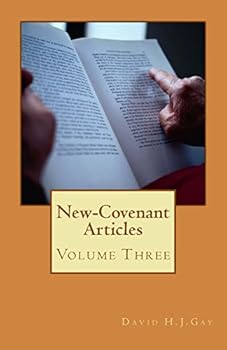 Paperback New-Covenant Articles: Volume Three Book
