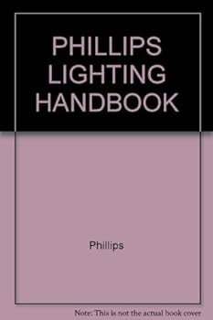 Unknown Binding PHILLIPS LIGHTING HANDBOOK Book
