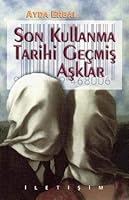 Son Kullanma Tarihi Gecmis Asklar 9754707200 Book Cover