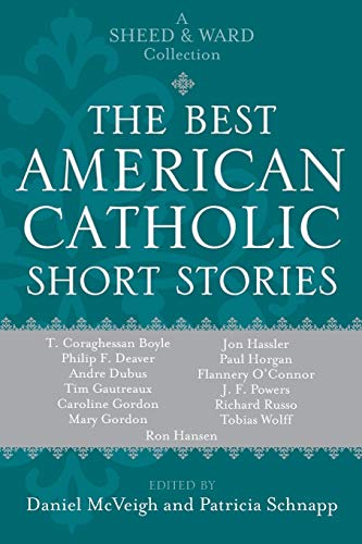 The Best American Catholic Short Stories: A Sheed & Ward Collection #TOP2
