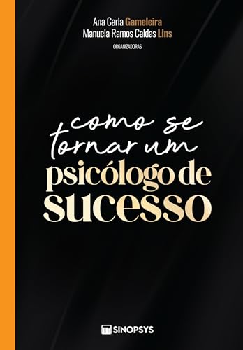 Como se Tornar um Psicólogo de Sucesso