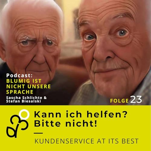 #23 Kann ich helfen? Bitte nicht! Kundenservice at its best
