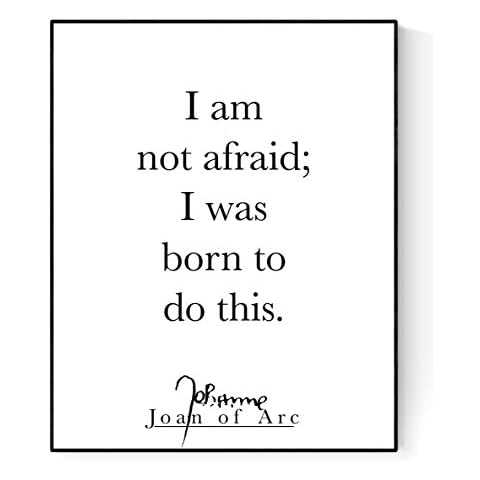 Joan Of Arc Quote Art Print | I Am Not Afraid; I Was Born To Do This | Minimalist Art Print (8x10) Cover