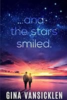 ...And the Stars Smiled. 1520953046 Book Cover