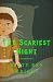 The Scariest Night