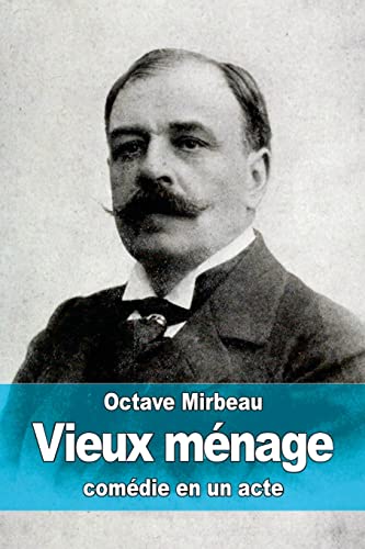 Vieux ménage [French] 1519685580 Book Cover