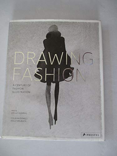 Drawing Fashion: A Century Of Fashion Illustration