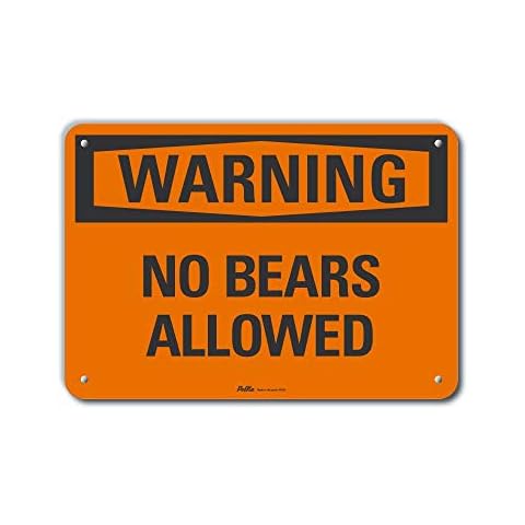 Petka Signs and Graphics - PKFO-0238-NA_10x7 PetKa Signs and Graphics PKFO-0238-NA_"No Bears Allowed" Aluminum Sign, 10" x 7", Warning Cover
