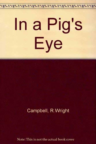In a Pig's Eye 0340577339 Book Cover