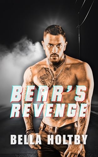 BEAR'S REVENGE: Hellfire Gunners Book 1