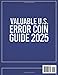 Valuable U.S. Error Coin Guide 2025: The Comprehensive Visual Handbook Featuring Over 160 High-Resolution Images to Enable You Find, Identify and ... (Guide Books of United States Error Coins)