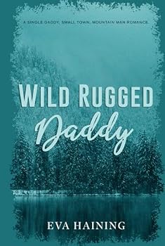 Wild Rugged Daddy