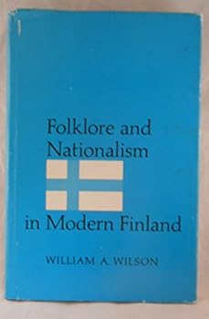 Hardcover Folklore and nationalism in modern Finland Book