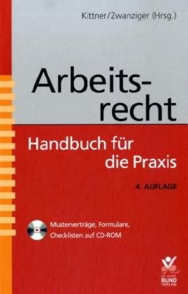 Arbeitsrecht: Handbuch für die Praxis inkl. CD-ROM
