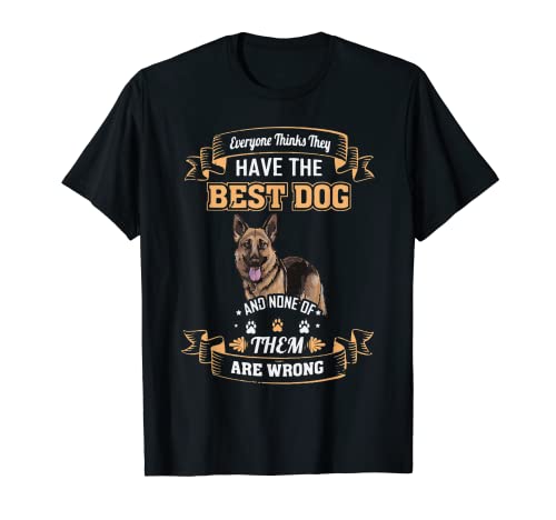EVERYONE THINK THEY HAVE A BEST DOG Design T-Shirt