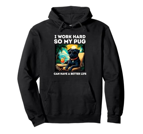 Black Pug Lover I Work Hard Design �ʔ����p�O �p�[�J�[