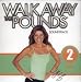 Walk Away the Pounds Soundtrack:  2 Miles