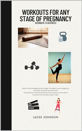 Workouts for Any Stage of Pregnancy: Beginners to Advanced