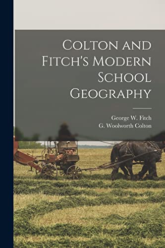 Colton and Fitch's Modern School Geography