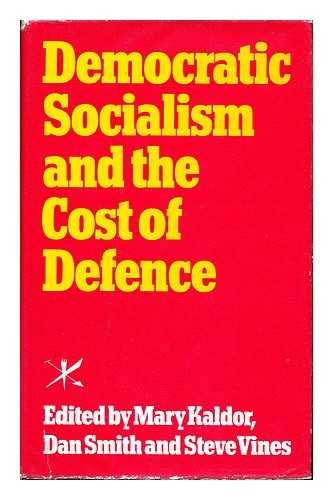 Democratic Socialism and the Cost of Defense: The Report and Papers of The...Group