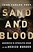 Sand and Blood: America's Stealth War on the Mexico Border