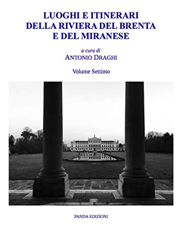 Luoghi e itinerari della riviera del Brenta e del