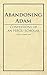 Abandoning Adam: Confessions of an Hbcu Scholar