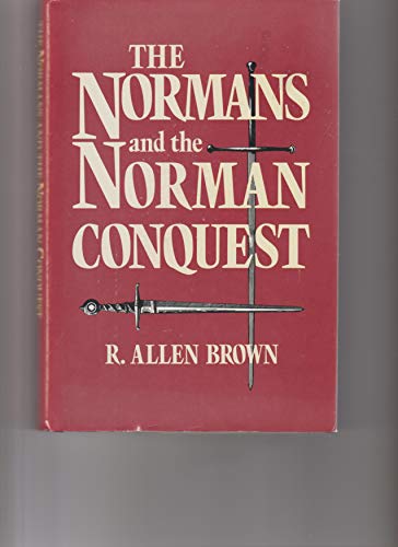 The Normans and the Norman Conquest 0851154271 Book Cover