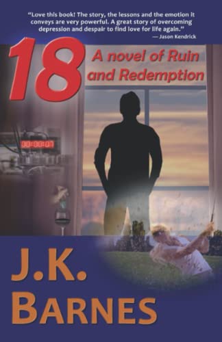 18: A novel of Ruin and Redemption