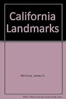 California Landmarks Photographic Guide to State's Historic Spots B0007DN908 Book Cover
