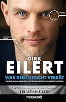 Was dein Gesicht verrät: Wie wir Mimik und andere Körpersignale entschlüssel 3426278936 Book Cover