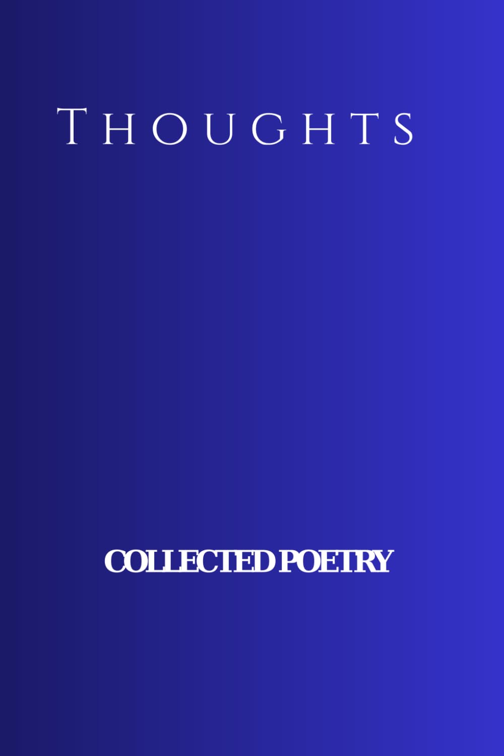 Thoughts: A Dark Academia Poetry Collection
