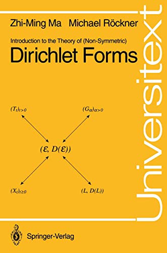Introduction to the Theory of (Non-Symmetric) Dirichlet Forms (Universitext)