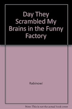Mass Market Paperback The Day They Scrambled My Brains at the Funny Factory Book