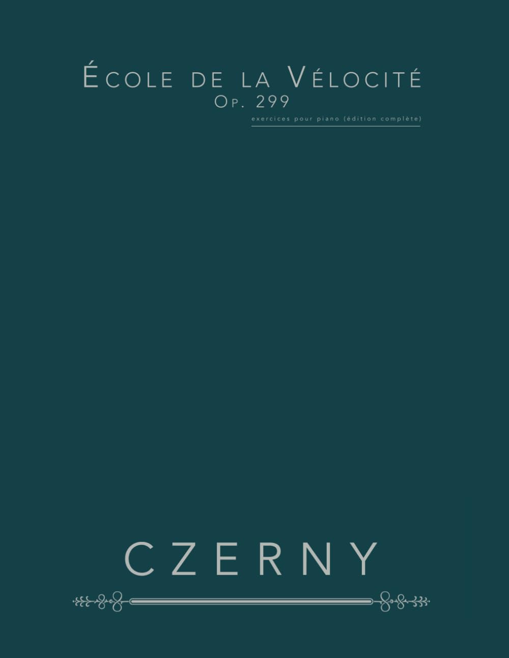 École de la Vélocité, Op. 299: exercices pour piano (édition complète)